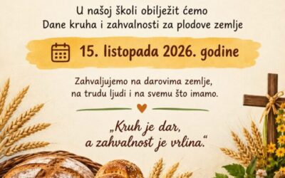 OBILJEŽAVANJE DANA KRUHA I ZAHVALNOSTI ZA PLODOVE ZEMLJE
